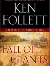Fall of Giants - Ken Follett