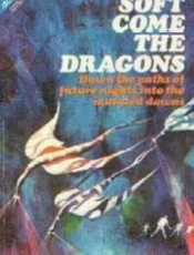 Soft come the dragons - Dean Koontz