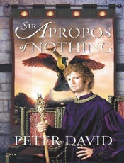 Sir Apropos of Nothing - Peter David