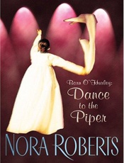 Dance to the Piper - Nora Roberts
