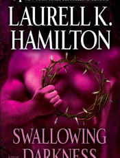 Swallowing Darkness - Laurell K. Hamilton