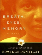 Breath, Eyes, Memory - Edwidge Danticat