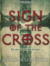 Sign of the Cross - Chris Kuzneski