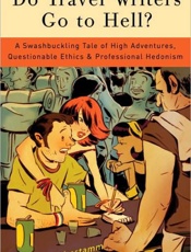 Do Travel Writers Go to Hell_ - Thomas Kohnstamm