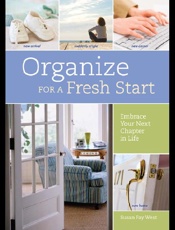 Organize for a Fresh Start - Susan Fay West