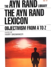 The Ayn Rand lexicon_ objectivi - Ayn Rand; Harry Binswanger