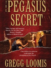 The Pegasus Secret - Gregg Loomis