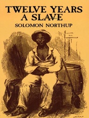 Twelve Years a Slave - Solomon Northup