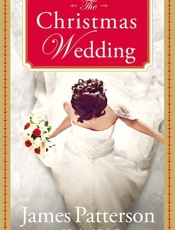 The Christmas Wedding - James Patterson; Richard Dilall