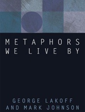 Metaphors We Live By - George Lakoff & Mark Johnson