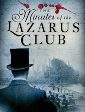 The minutes of the Lazarus Club - Tony Pollard