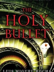 The Holy Bullet - Lus M. Rocha
