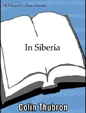 In Siberia - Colin Thubron