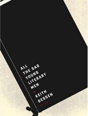 All the Sad Young Literary Men - Keith Gessen