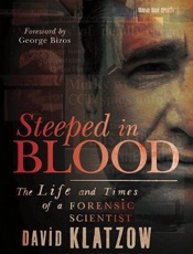 Steeped in Blood - David Klatzow; Sylvia Walker