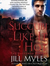Succubi Like It Hot - Jill Myles