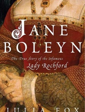 Jane Boleyn_ The True Story of - Julia Fox