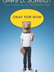 Okay for Now - Gary D. Schmidt