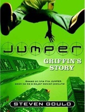 Jumper_ Griffin's Story - Steven Gould