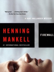 Firewall - Henning Mankell; Ebba Segerberg