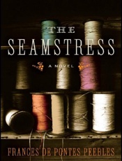 The seamstress - Frances de Pontes Peebles