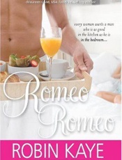 Romeo, Romeo - Robin Kaye