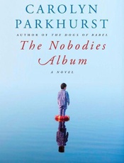 The Nobodies Album - Carolyn Parkhurst