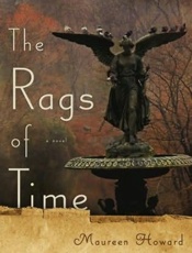 The Rags of Time - Maureen Howard