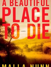 A Beautiful Place to Die - Malla Nunn