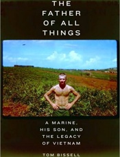 Father of All Things_ A Marine, - Tom Bissell