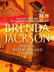 What a Westmoreland Wants - Brenda Jackson