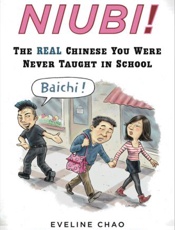 Niubi!_ The Real Chinese You We - Eveline Chao; Chris Murphy