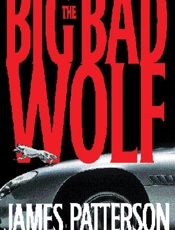 The Big Bad Wolf - James Patterson