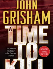 Time to Kill_ A Novel (Jake Brigance Book 1), A - John Grisham