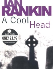 A Cool Head - Ian Rankin