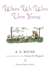 When We Were Very Young - A. A. Milne
