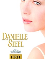 H.R.H_ - Danielle Steel