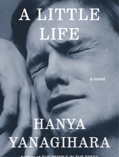 Little Life, A - Hanya Yanagihara