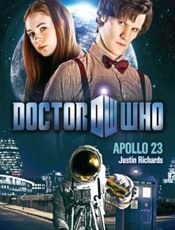 Doctor Who_ Apollo 23 - Justin Richards