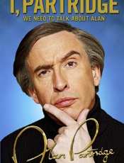 I, Partridge_ We Need To Talk A - Alan Partridge