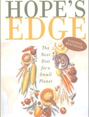 Hope's Edge_ The Next Diet for - Frances Moore Lappe; Anna Lappe