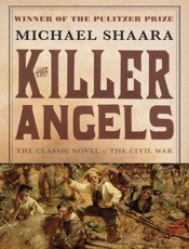 The Killer Angels - Michael Shaara