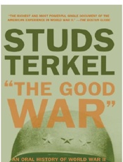 The Good War - Studs Terkel