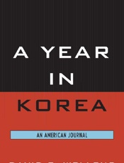 A Year in Korea_ An American Jo - David R. Wellens