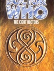 Doctor Who_ The Eight Doctors - Terrance Dicks