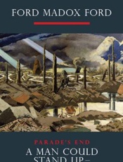 A Man Could Stand Up - Ford Madox Ford