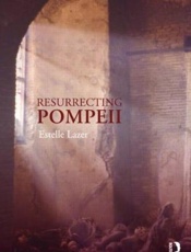 Resurrecting Pompeii - Estelle Lazer