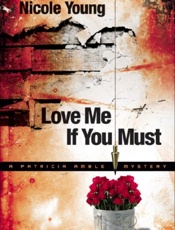 Love Me If You Must - Nicole Young