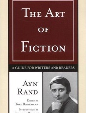 The art of fiction_ a guide for - Ayn Rand; Tore Boeckmann