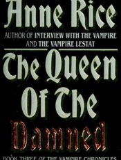 queen of the damned, The - Anne Rice